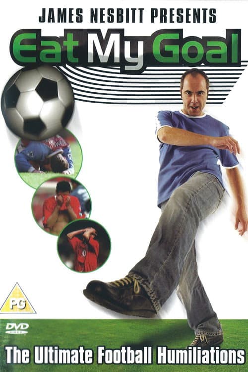 Poster for James Nesbitt Presents Eat My Goal