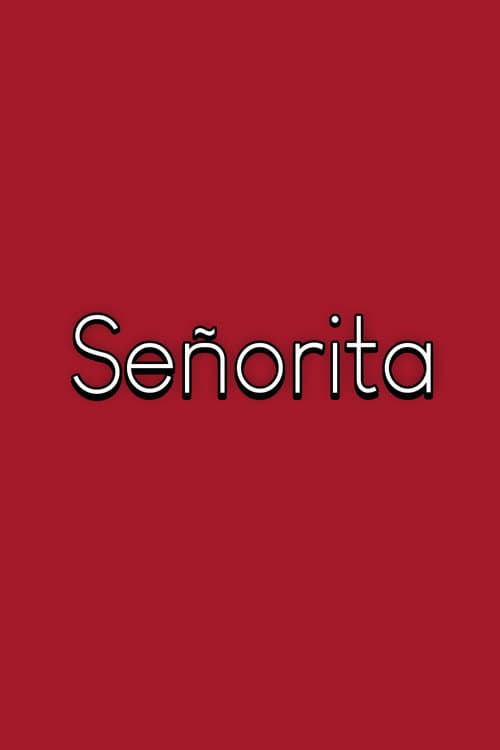 Poster for Señorita