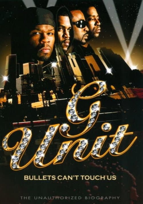 Poster for G-Unit: Bullets Can't Touch Us