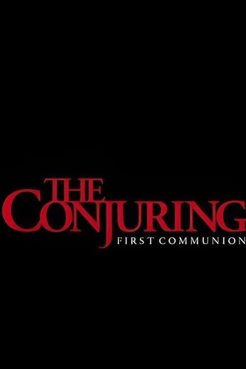 Poster for The Conjuring: First Communion