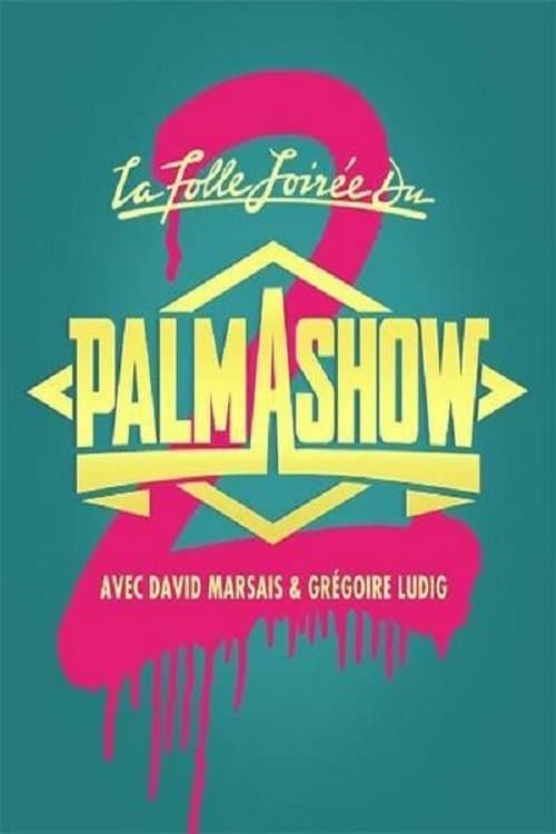 Poster for The Crazy Evening of Palmashow 2