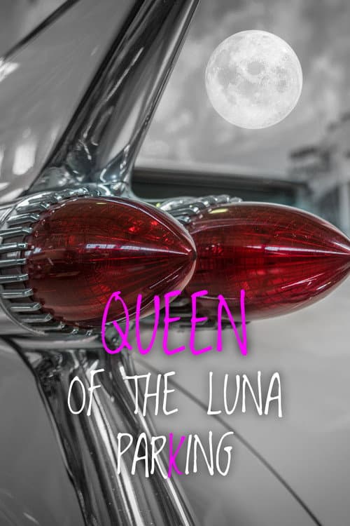 Poster for Queen of the Luna Parking