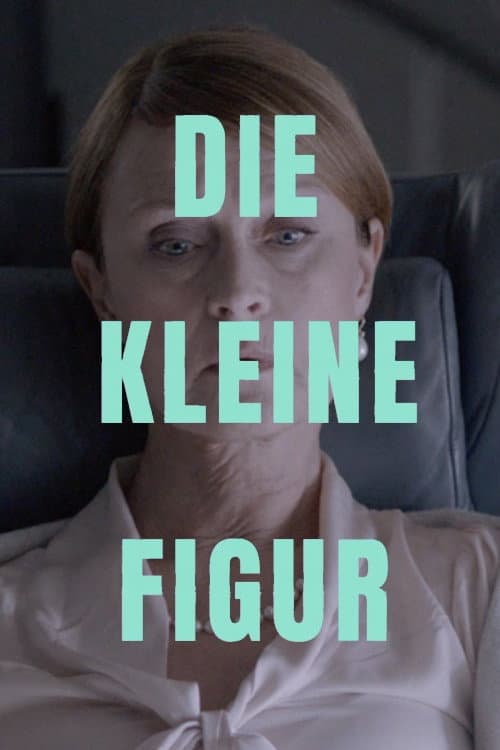 Poster for Die kleine Figur