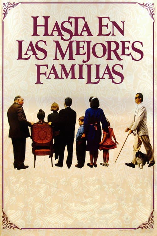 Постер до фільму «Hasta en las mejores familias»