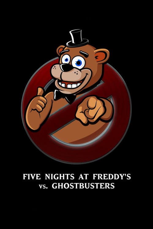 Poster for Five Nights at Freddy's Vs. Ghostbusters