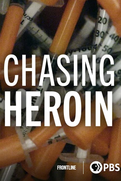 Poster for Chasing Heroin