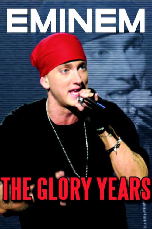 Poster for Eminem: The Glory Years