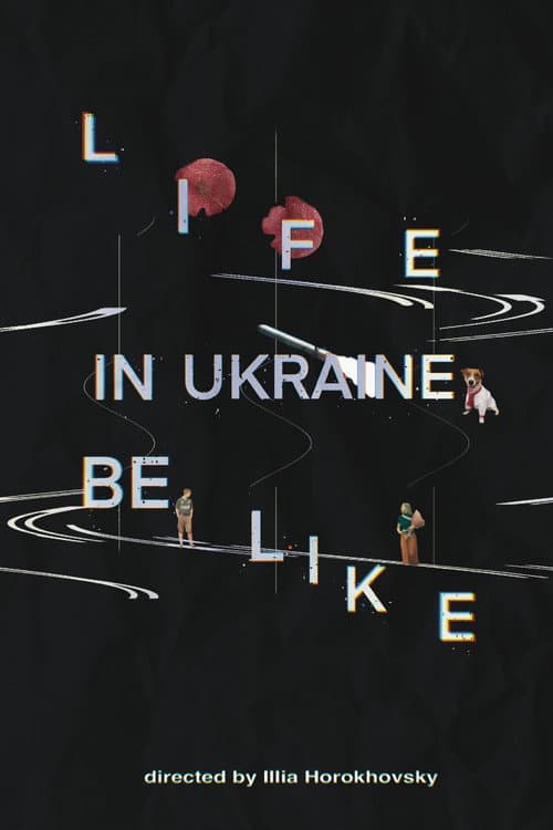 Poster for Life in Ukraine be like