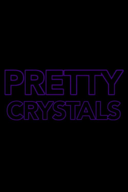 Poster for Pretty Crystals