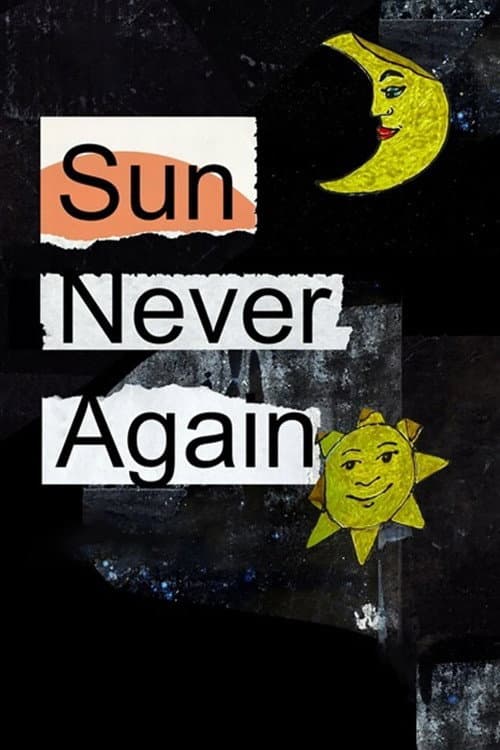 Poster for Sun Never Again