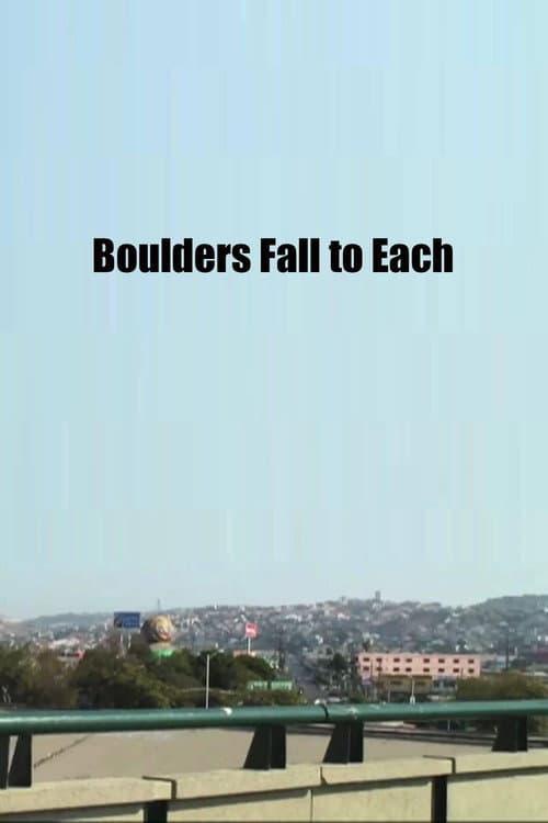 Poster for Boulders Fall to Each