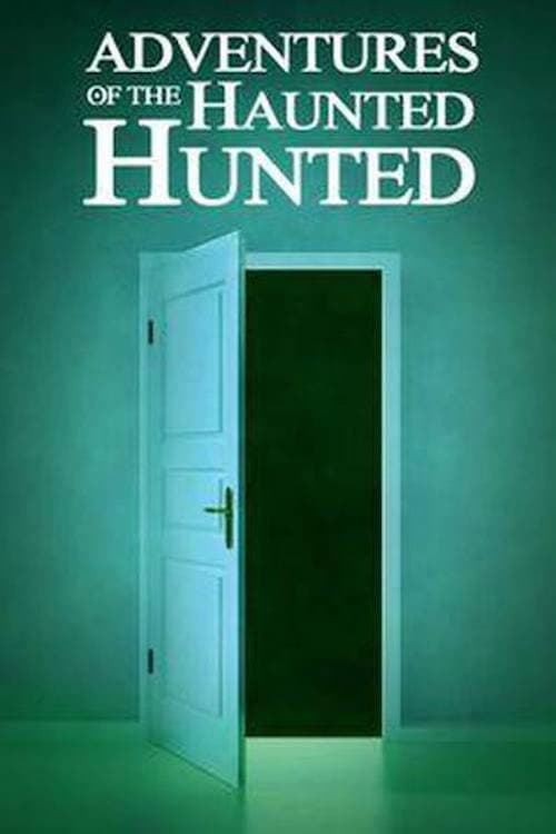 Poster for Adventures of the Haunted Hunted