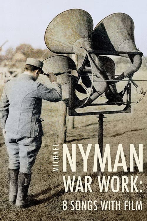 Poster for War Work: 8 Songs with Film