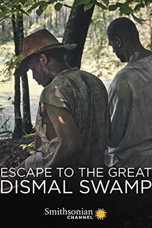 Poster for Escape to the Great Dismal Swamp