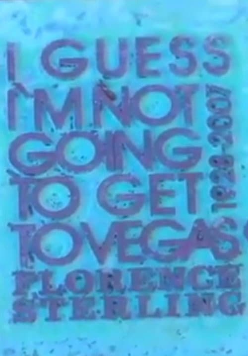 Poster for I Guess I'm Not Going to Get to Vegas