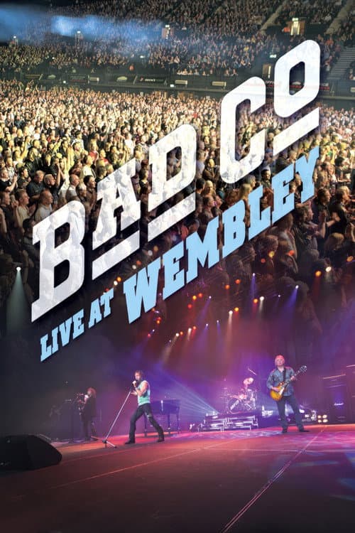 Poster for Bad Company - Live At Wembley