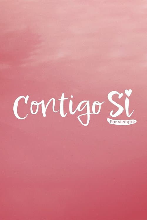 Poster for Contigo Sí