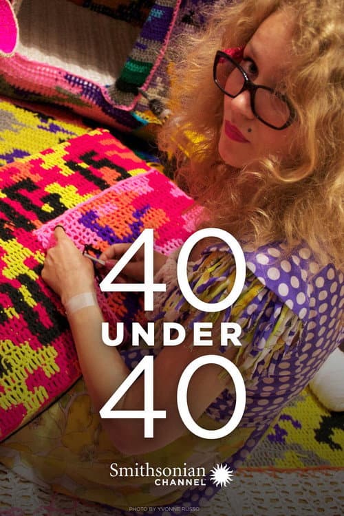 Poster for 40 Under 40