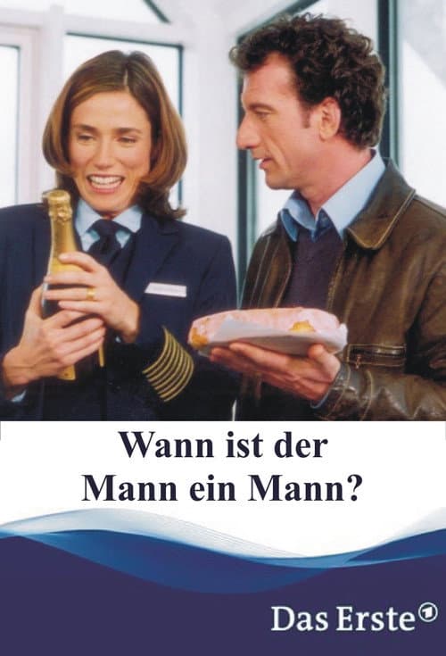 Poster for Wann ist der Mann ein Mann?