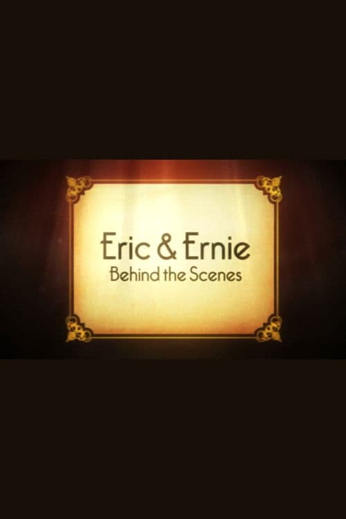 Poster for Eric & Ernie: Behind the Scenes