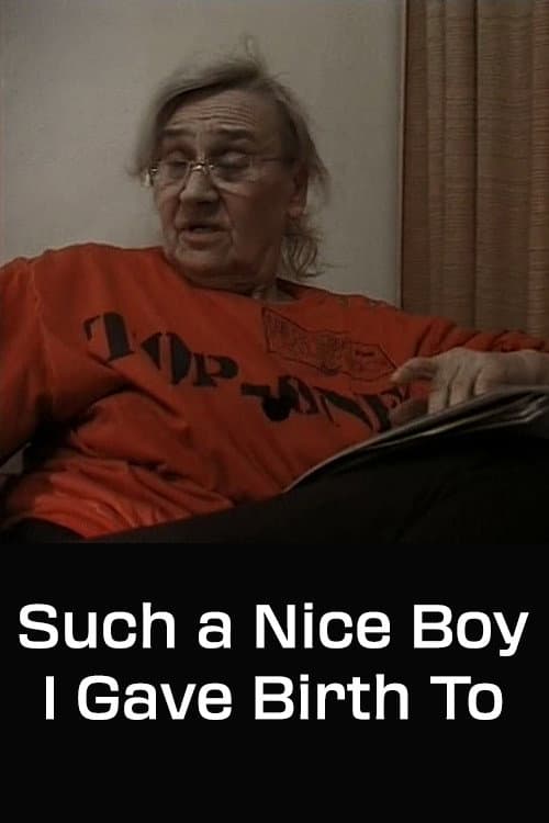 Poster for Such a Nice Boy I Gave Birth To