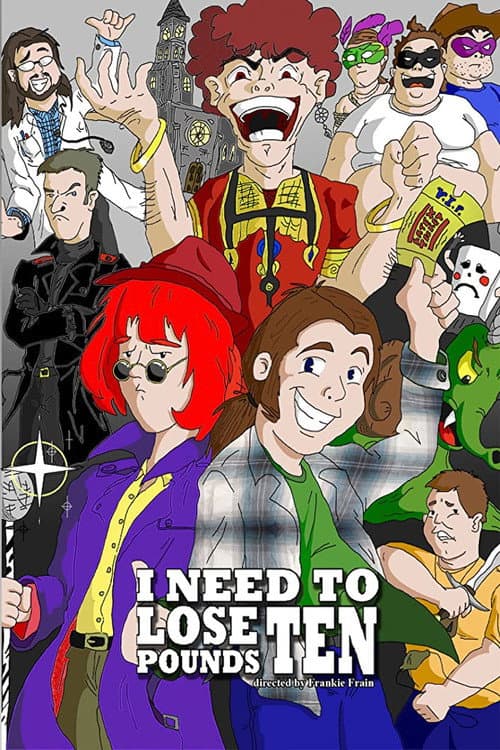 Poster for I Need to Lose 10 Pounds
