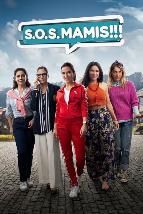 Poster for S.O.S. Mamis: The Movie