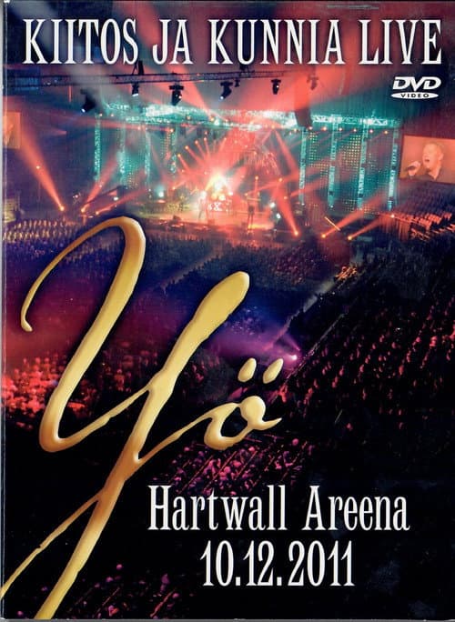 Постер до фільму «Yö - Kiitos ja kunnia - Live - Hartwall Areena 10-12-2011»