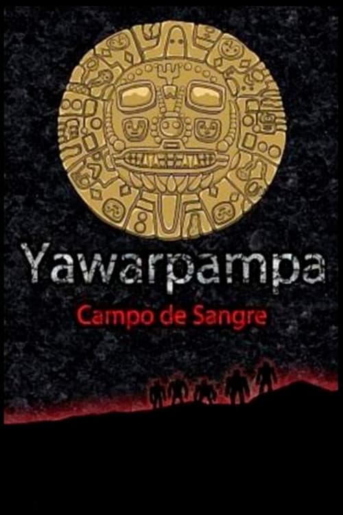 Poster for Yawarpampa: campo de sangre