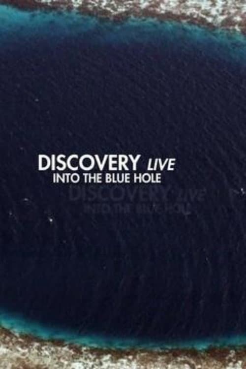 Poster for Discovery Live: Into The Blue Hole
