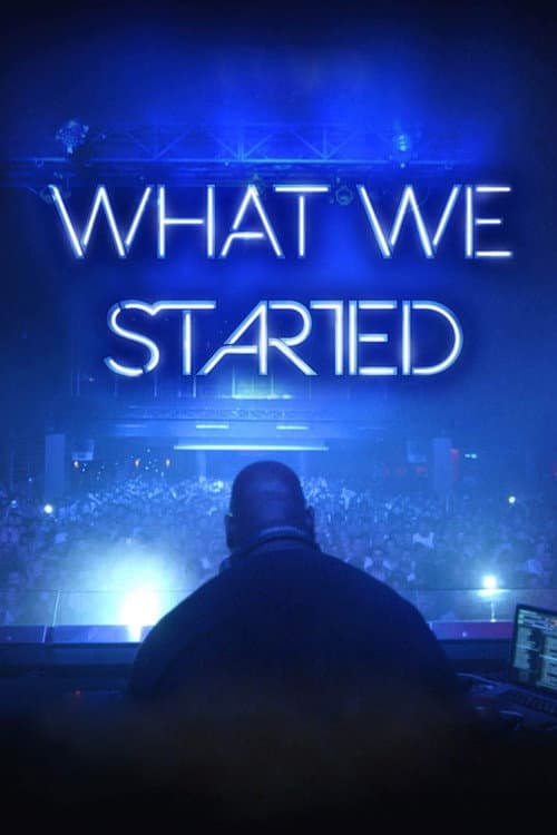 Poster for What We Started