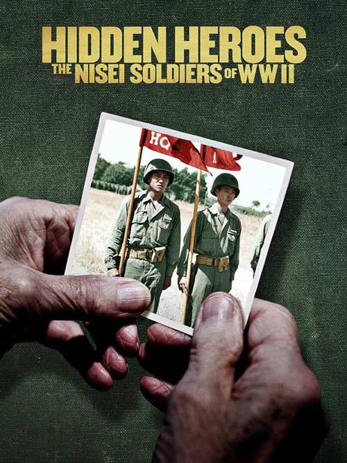 Poster for Hidden Heroes: The Nisei Soldiers of WWII