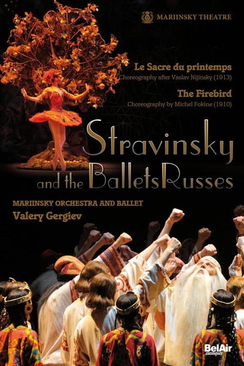 Постер до фільму «Stravinsky and the Ballets Russes: The Firebird / The Rite of Spring»