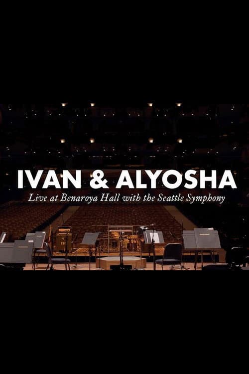 Постер до фільму «Ivan & Alyosha: Live at Benaroya Hall with the Seattle Symphony»
