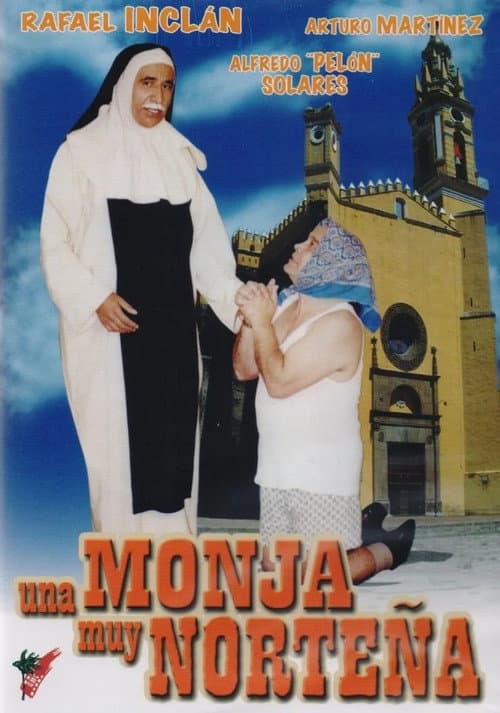 Poster for Una monja muy norteña