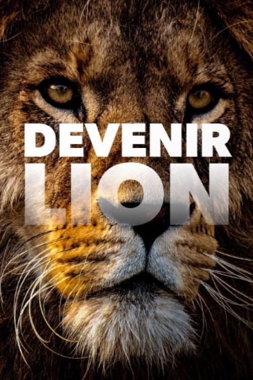 Poster for Devenir lion