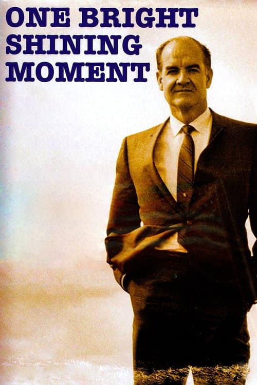 Poster for One Bright Shining Moment: The Forgotten Summer of George McGovern
