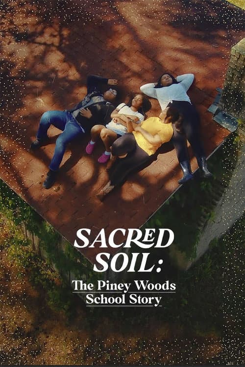 Poster for Sacred Soil: The Piney Woods School Story