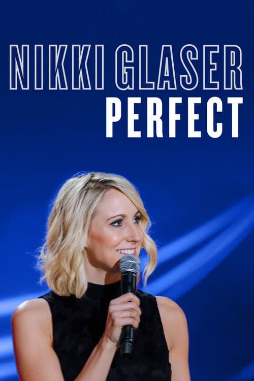 Постер до фільму «Nikki Glaser: Perfect»