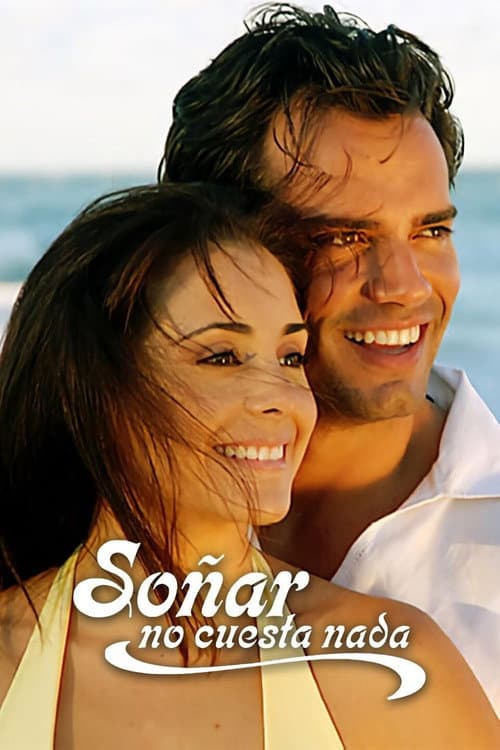 Poster for Soñar no Cuesta Nada