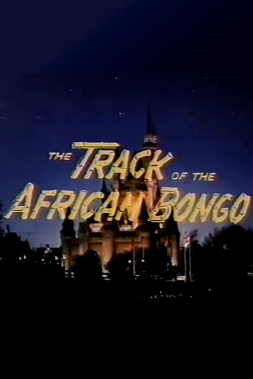 Постер до фільму «The Track of the African Bongo»
