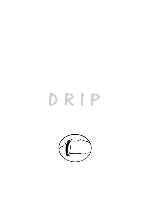 Poster for D R I P.