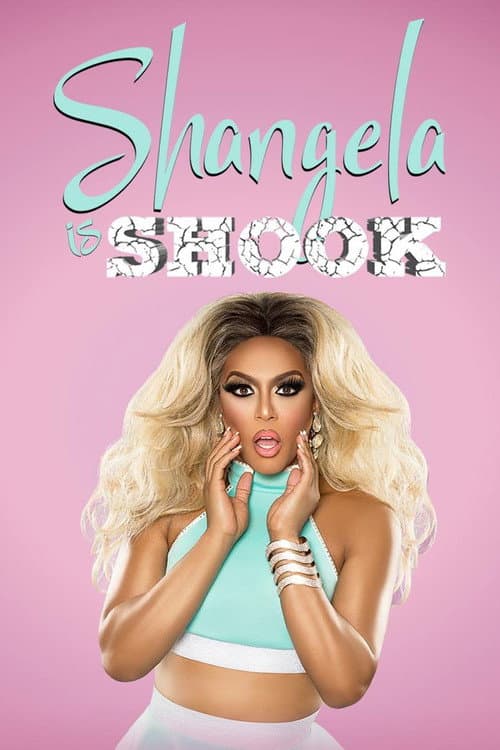 Постер до фільму «Shangela Is Shook»