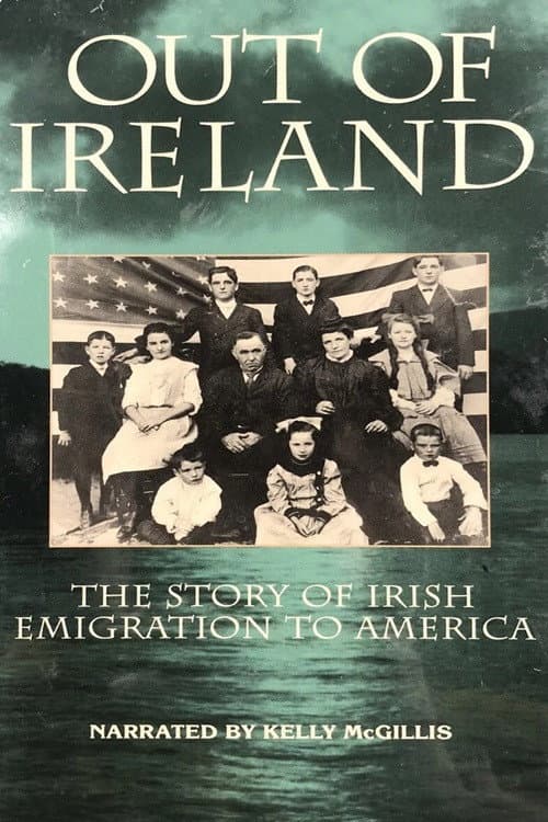 Постер до фільму «Out of Ireland: The Story of Irish Emigration to America»
