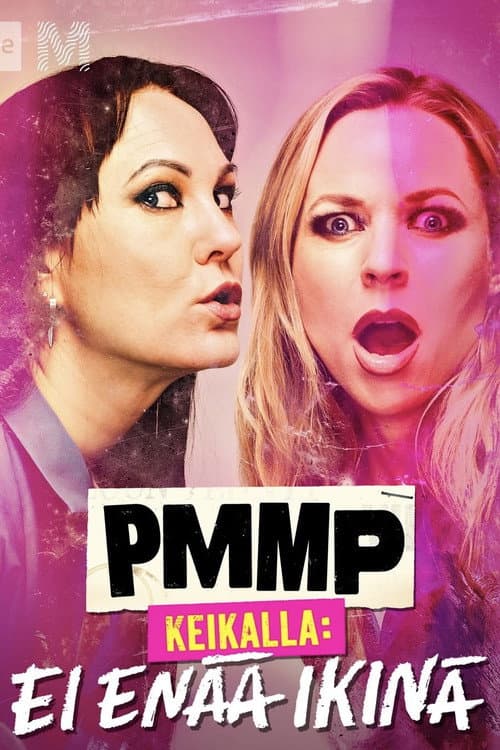 Poster for PMMP keikalla: Ei enää ikinä
