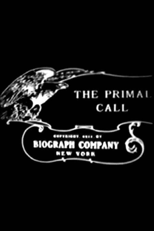 Постер до фільму «The Primal Call»