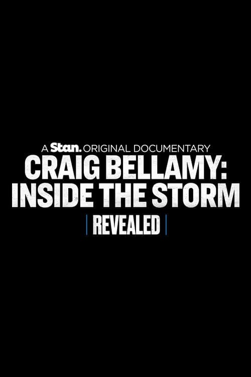 Poster for Revealed - Craig Bellamy: Inside the Storm