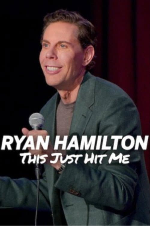 Poster for Ryan Hamilton: This Just Hit Me