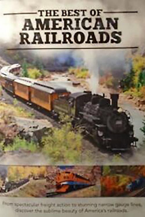 Poster for The Best of American Railroads