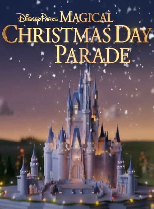Poster for Disney Parks Magical Christmas Day Parade